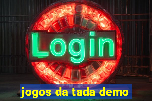 jogos da tada demo